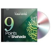 9 Points of Shahada (Audio CD)