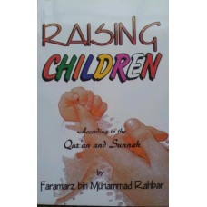Raising Children According To The Quran And Sunnah