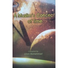 A Muslim's Concept Of Time